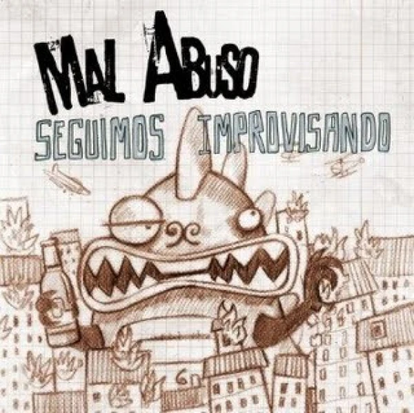 Mal Abuso-Seguimos improvisando