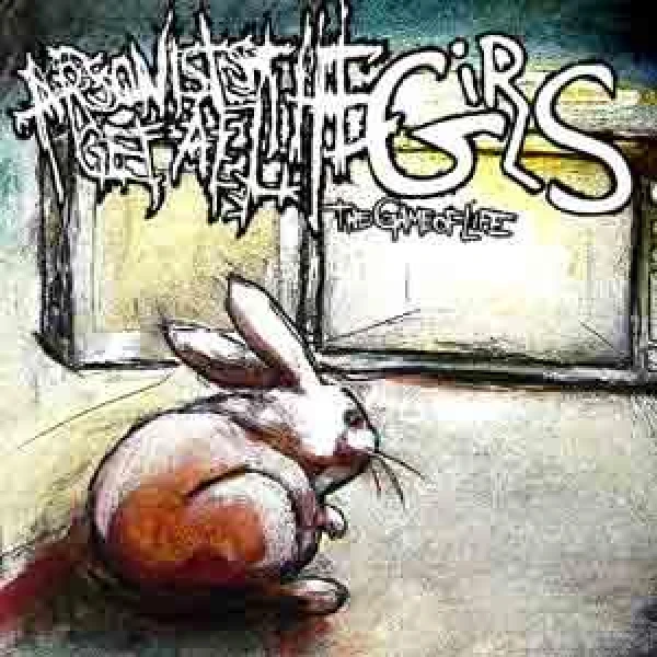 Arsonists Get All The Girls - The Game Of Life