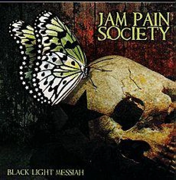Jam Pain Society - Black Light Messiah