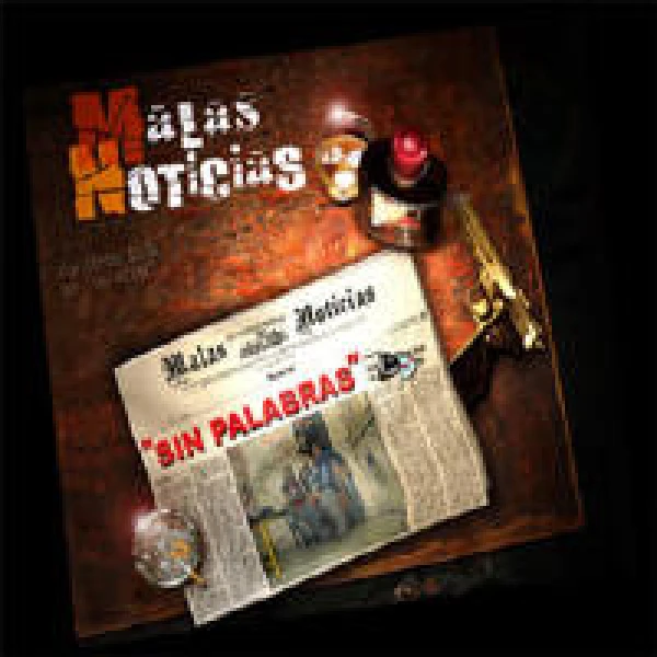 Malas Noticias-Sin Palabras