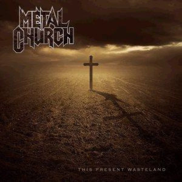 Metal Church - This present wasteland
