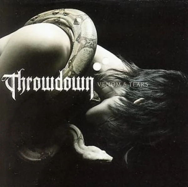 Throwdown - Venom And Tears