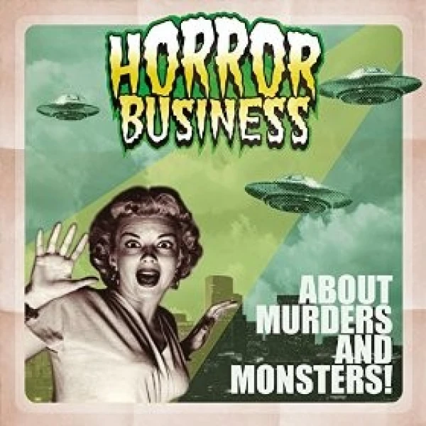 Horror Business-About murders and monsters