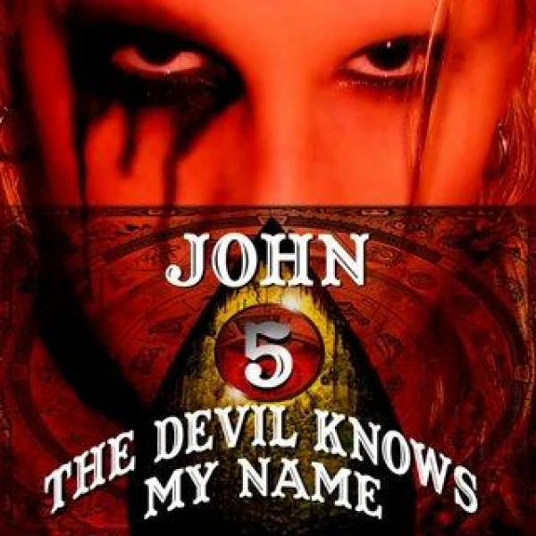 John 5  - The Devil Knows My Name
