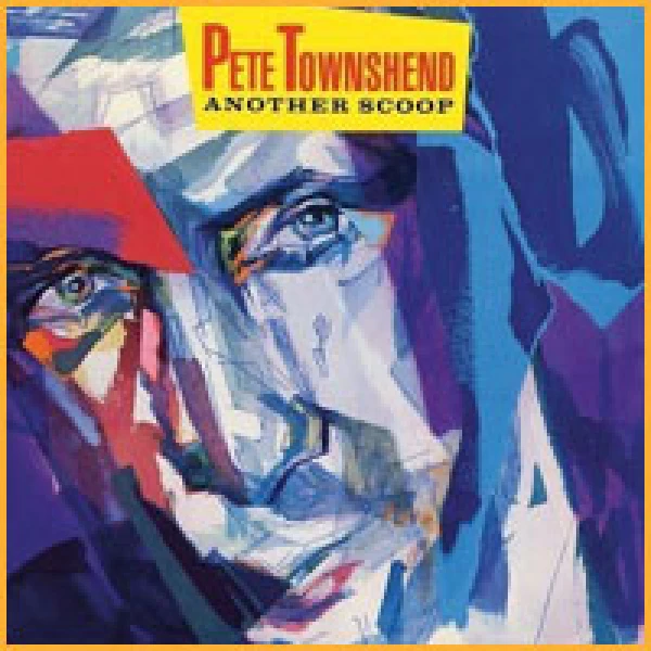 Pete Townsend - Another Scoop (2 CD)