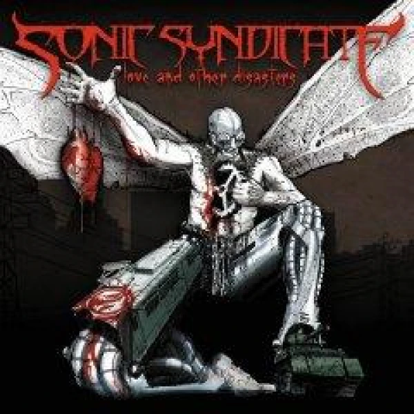 Sonic Syndicate - Love and other disasters